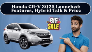 Honda CR-V 2025 Launched: Features, Hybrid Talk & Expected Price