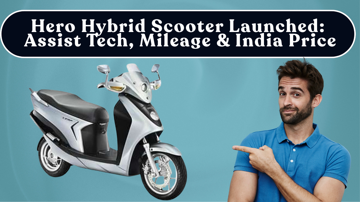 Hero Hybrid Scooter Launched: Assist Tech, Mileage & India Price