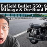 Royal Enfield Bullet 350: Specs, Real Mileage & On-Road Price