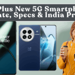 OnePlus Launches a New 5G Smartphone: Date, Specs & India Price