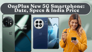 OnePlus Launches a New 5G Smartphone: Date, Specs & India Price
