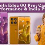 Motorola Edge 60 Pro: Cameras, Performance & India Price