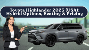 Toyota Highlander 2025 (USA): Hybrid Options, Seating & Pricing