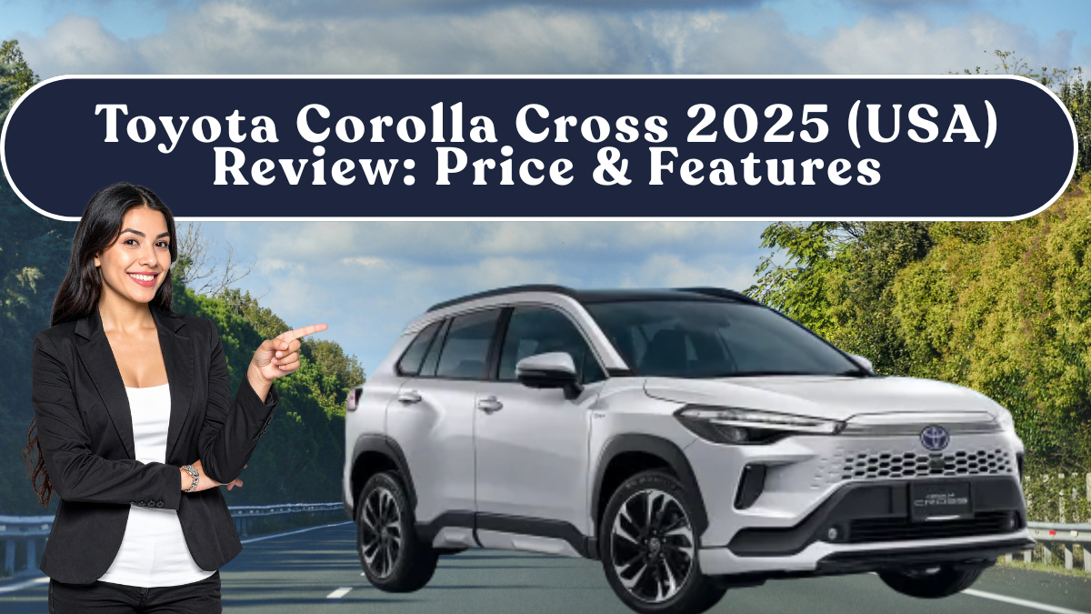 Toyota Corolla Cross 2025 (USA) Review: Price & Features
