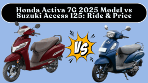 Honda Activa 7G 2025 Model vs Suzuki Access 125: Mileage, Ride & Price (India)