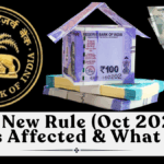 RBI New Rule (Oct 2025) Explained: Who’s Affected & What To Do
