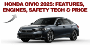 Honda Civic 2025: Features, Engines, Safety Tech & Price