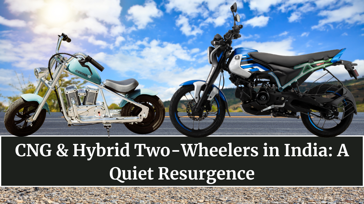 CNG & Hybrid Two-Wheelers in India: A Quiet Resurgence