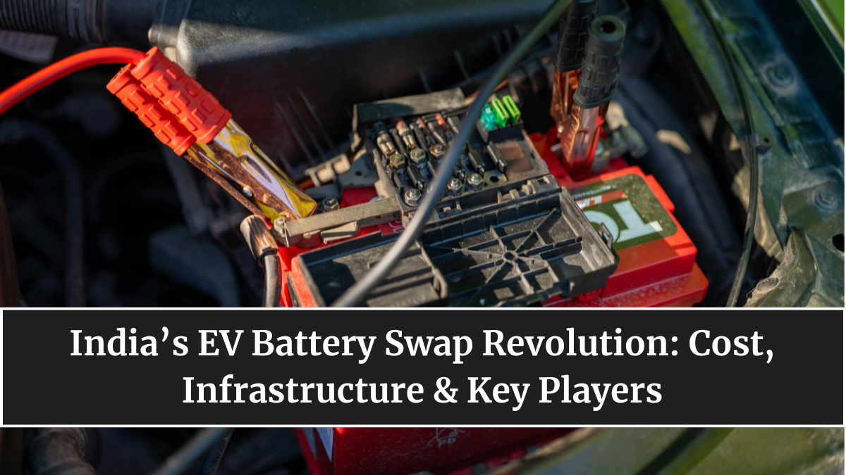 India’s EV Battery Swap Revolution: Cost, Infrastructure & Key Players