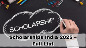 Scholarships India 2025 – Full List