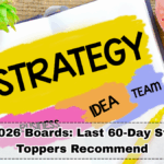 CBSE 2026 Boards: Last 60-Day Strategy Toppers Recommend