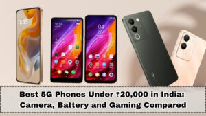 Best 5G Phones Under ₹20,000 in India (Nov 2025) – Full Comparison & Buying Guide