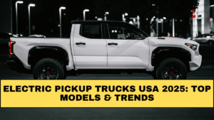 Electric Pickup Trucks USA 2025: Top Models & Trends