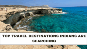 Top Travel Destinations Indians Are Searching
