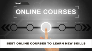 Best Online Courses to Learn New Skills
