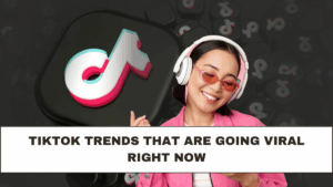 TikTok Trends That Are Going Viral Right Now