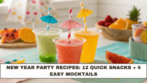 New Year Party Recipes: 12 Quick Snacks + 4 Easy Mocktails