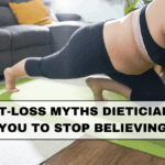 7 Weight-Loss Myths Dieticians Want You to Stop Believing