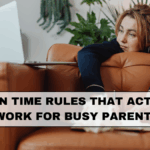 Screen Time Rules That Actually Work for Busy Parents