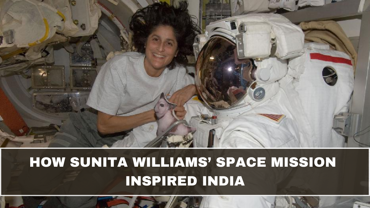 How Sunita Williams’ Space Mission Inspired India