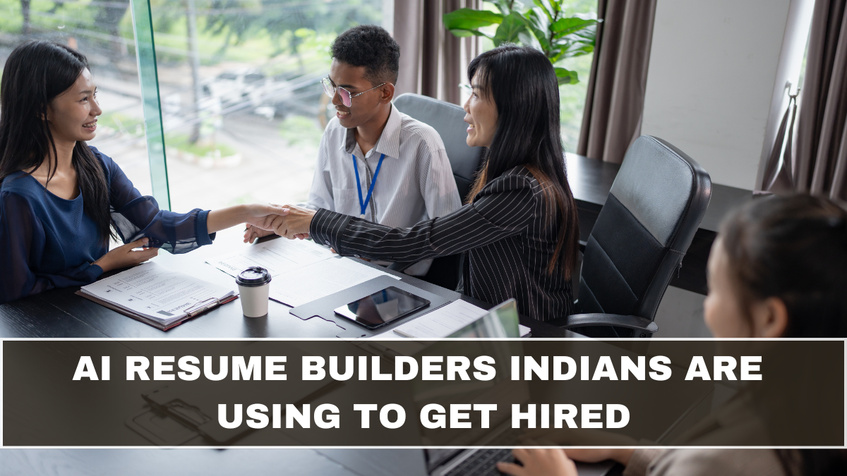 AI Resume Builders Indians Are Using to Get Hired