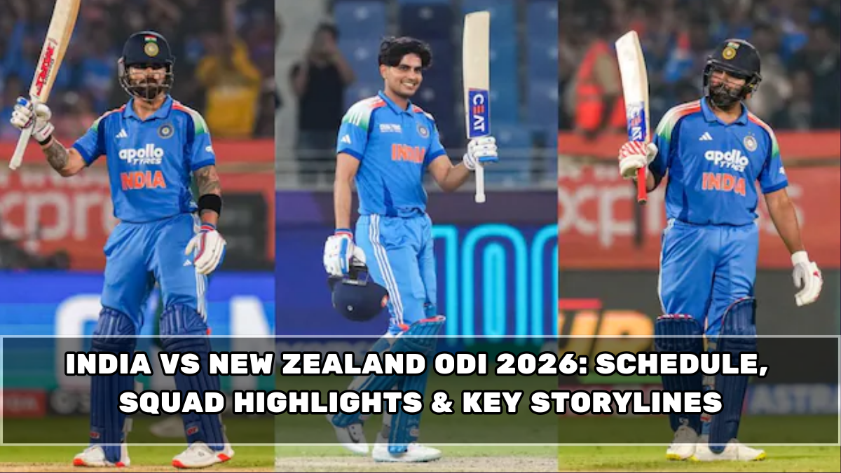 India vs New Zealand ODI 2026: Schedule, Squad Highlights & Key Storylines
