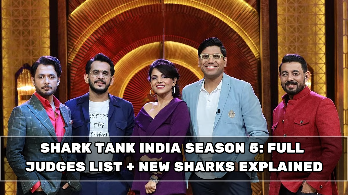 Shark Tank India Season 5: Full Judges List + New Sharks Explained
