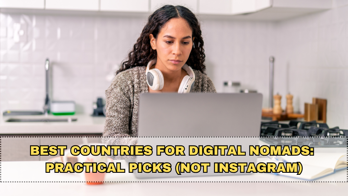 Best Countries for Digital Nomads in 2026: Practical Picks (Not Instagram)