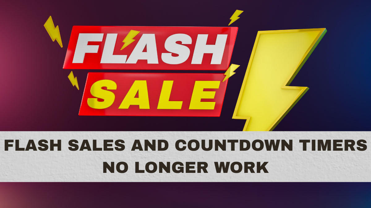 Flash Sales and Countdown Timers No Longer Work
