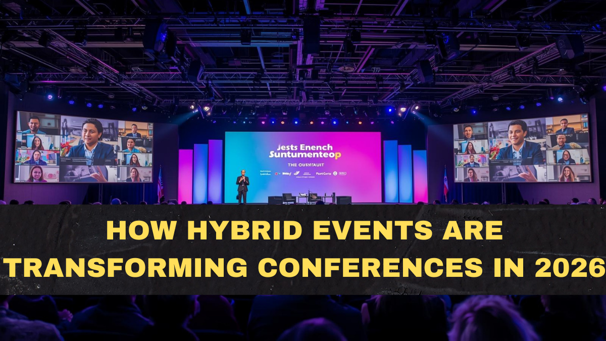 How Hybrid Events Are Transforming Conferences in 2026