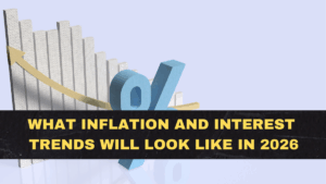 What Inflation and Interest Trends Will Look Like in 2026