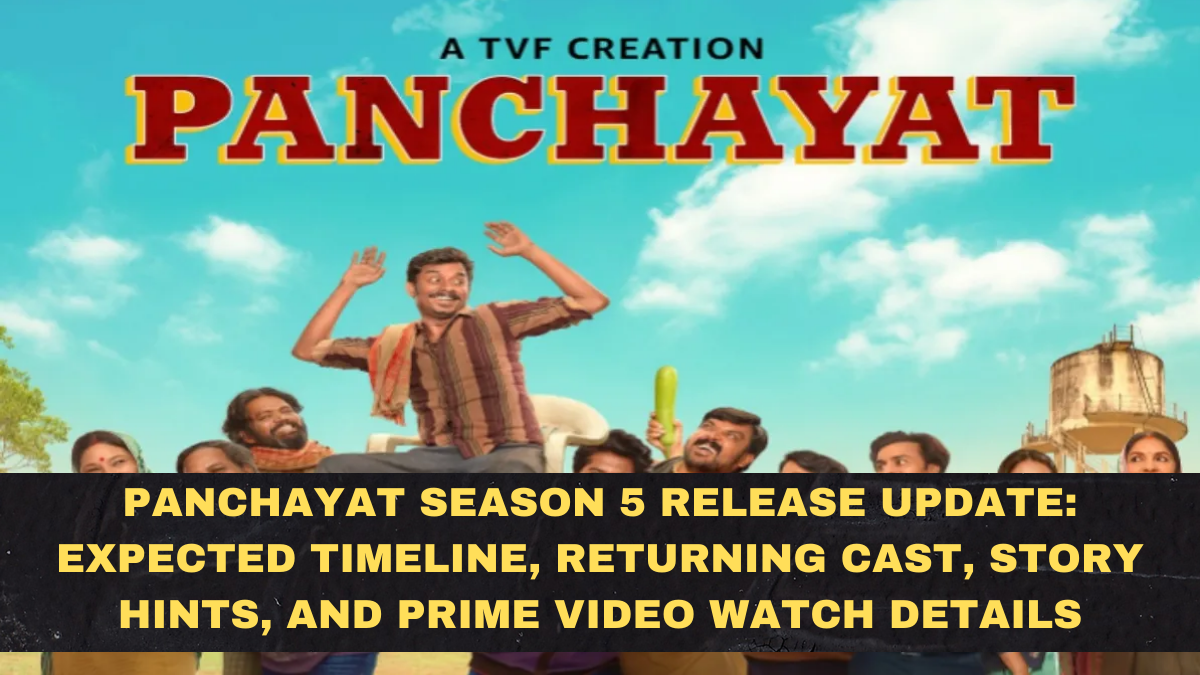 Panchayat Season 5 Release Update: Expected Timeline, Returning Cast, Story Hints, and Prime Video Watch Details