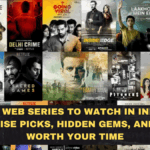 Best New Web Series to Watch in India (2026): Genre-Wise Picks, Hidden Gems, and What’s Worth Your Time