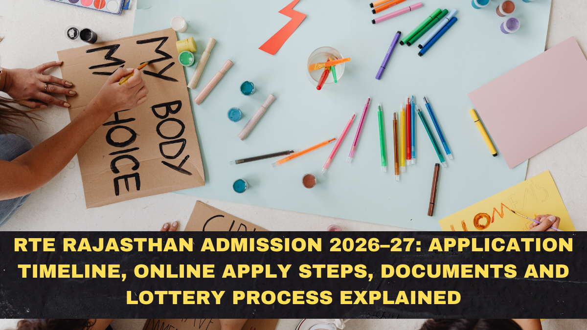 RTE Rajasthan Admission 2026–27: Application Timeline, Online Apply Steps, Documents and Lottery Process Explained