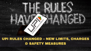 UPI Rules Changed – New Limits, Charges & Safety Measures