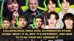 Lollapalooza India 2026: Alternative Stage Guide—What It Is, Why It’s Different, and How to Plan Your Day Around It