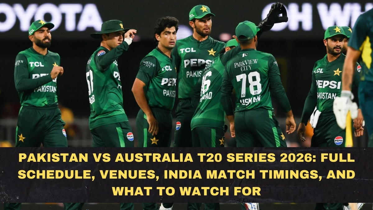 Pakistan vs Australia T20 Series 2026: Full Schedule, Venues, India Match Timings, and What to Watch For