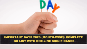 Important Days 2026 (Month-Wise): Complete GK List with One-Line Significance
