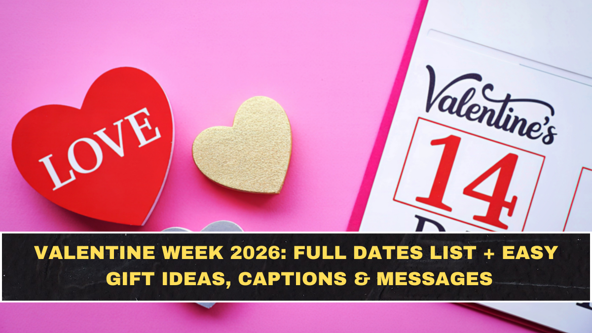 Valentine Week 2026: Full Dates List + Easy Gift Ideas, Captions & Messages