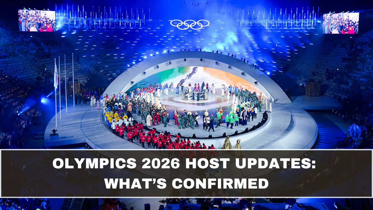 Olympics 2026 Host Updates: What’s Confirmed