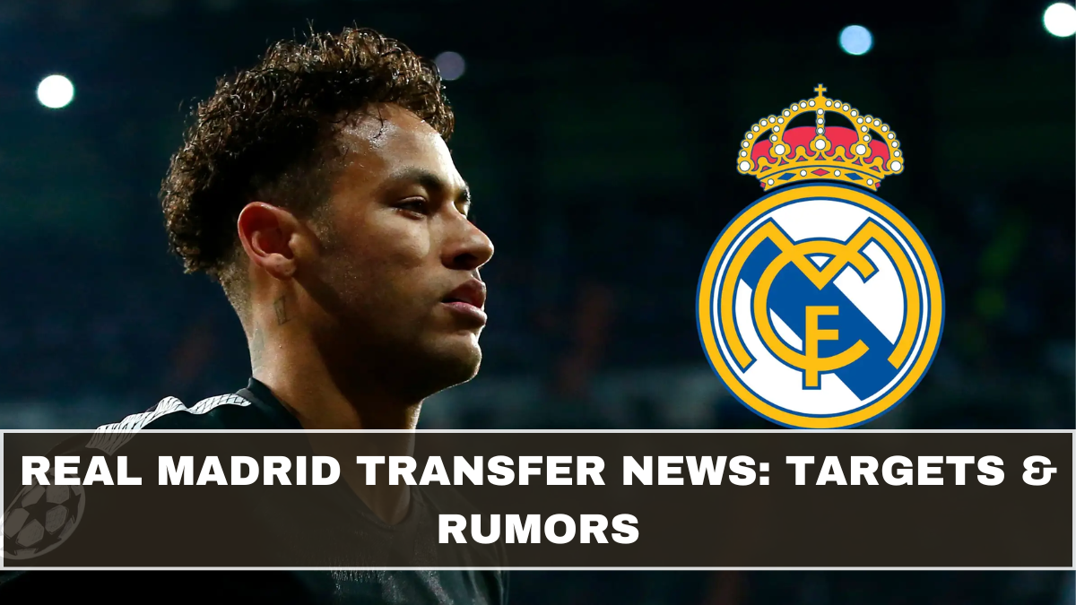 Real Madrid Transfer News: Targets & Rumors