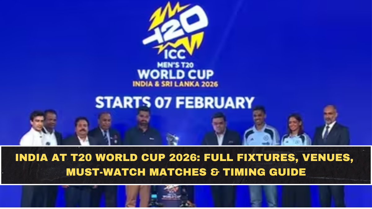 India at T20 World Cup 2026: Full Fixtures, Venues, Must-Watch Matches & Timing Guide