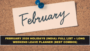 February 2026 Holidays (India): Full List + Long Weekend Leave Planner (Best Combos)