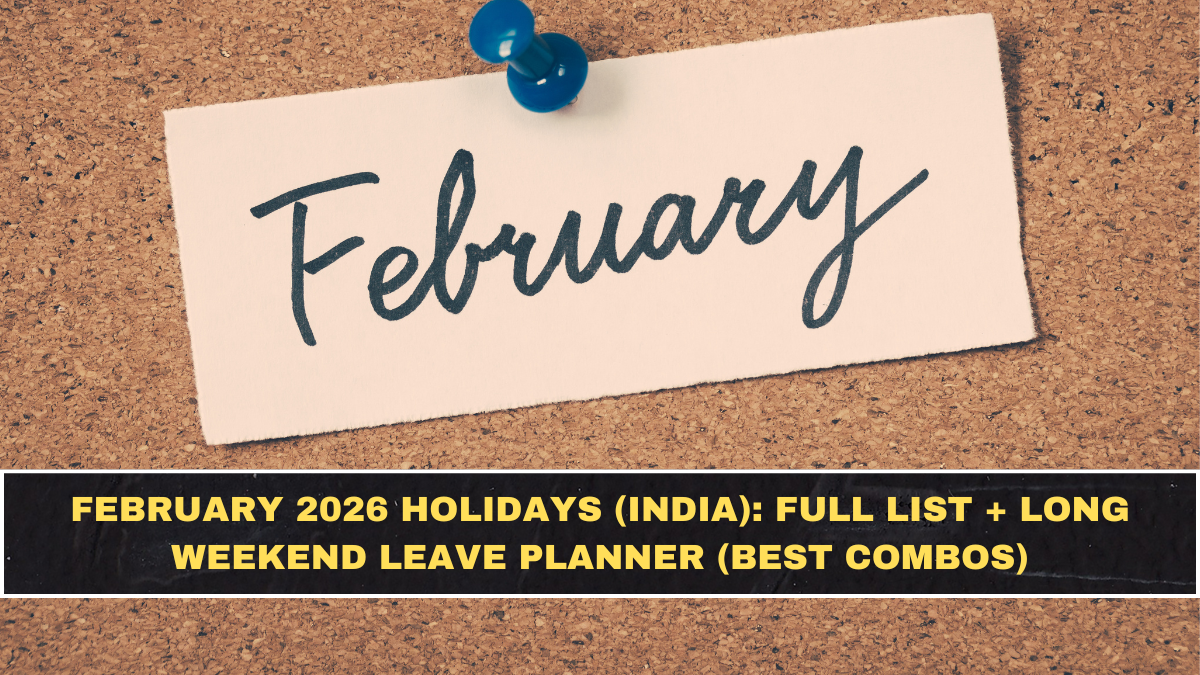 February 2026 Holidays (India): Full List + Long Weekend Leave Planner (Best Combos)