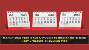 March 2026 Festivals & Holidays (India): Date-Wise List + Travel Planning Tips