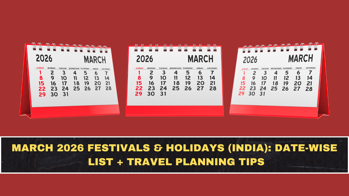March 2026 Festivals & Holidays (India): Date-Wise List + Travel Planning Tips