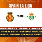 Mallorca vs Real Betis Trending: Highlights, Table Impact, and Why Searches Spiked