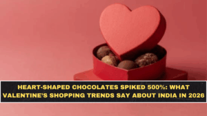 Heart-Shaped Chocolates Spiked 500%: What Valentine’s Shopping Trends Say About India in 2026