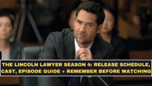 The Lincoln Lawyer Season 4: Release Schedule, Cast, Episode Guide + What to Remember Before Watching