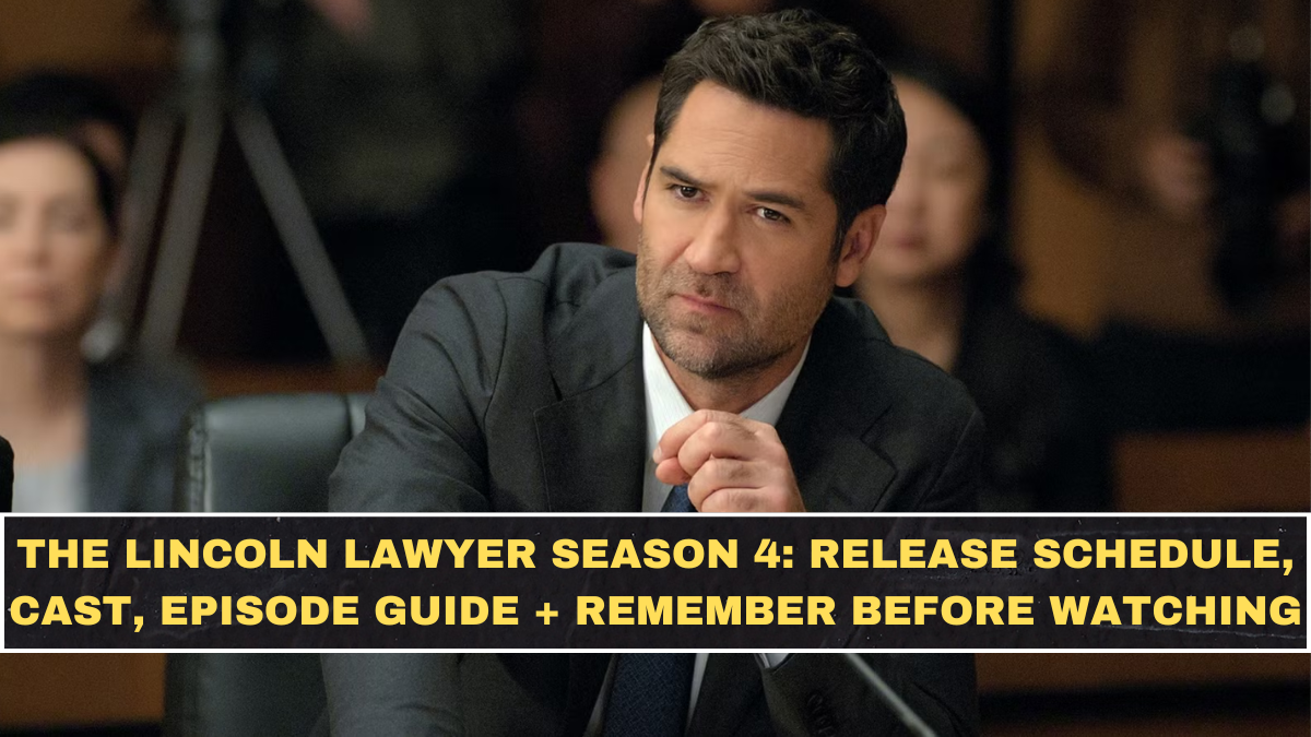 The Lincoln Lawyer Season 4: Release Schedule, Cast, Episode Guide + What to Remember Before Watching
